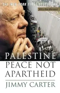 Palestine Peace Not Apartheid Jimmy Carter