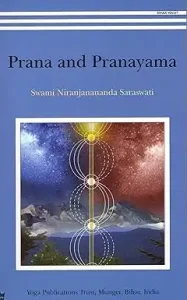 Prana and Pranayama by Niranjanananda