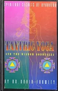 Tantrik Yoga by David Frawley