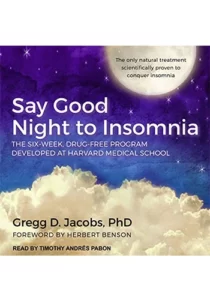 Say Goodnight to insomnia Gregg D. Jacobs best books on sleep