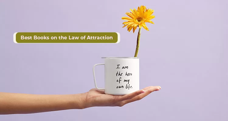 The 6 Best Law of Attraction Books for a Zealous Life