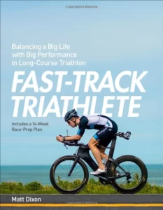 Fast Track Triathlete By Matt Dixon