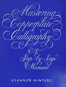 Mastering Copperplate Calligraphy By Winters
