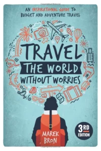 Travel the World Without Worries by Bron