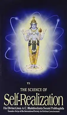 The Science of Self-Realization by A. C. Bhaktivedanta Swami Prabhupada