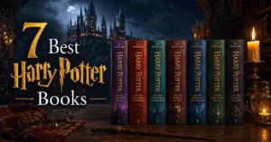 7 Best Harry Potter Books in the Harry Potter Series